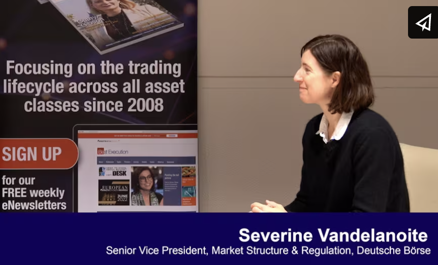 From the Floor at FIX: Severine Vandelanoite, Deutsche Borse on the European regulatory landscape